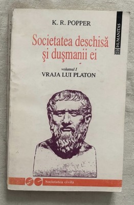 Karl R. Popper - Societatea deschisa si dusmanii ei. Volumul 1: Vraja lui Platon foto