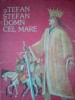 Constantin Bostan - Stefan Stefan Domn cel Mare (Editia: 1985)