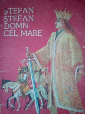 Constantin Bostan - Stefan Stefan Domn cel Mare (editia 1985) foto