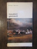 GEORGE OPRESCU - THEODORE GERICAULT