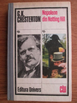 G. K. Chesterton - Napoleon din Notting Hill (1991, editie cartonata) foto