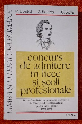 Limba si literatura romana. Concurs de admitere in licee si scoli profesionale - Boatca, Sovu, 1994, editura Recif foto