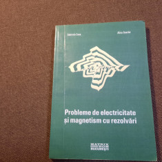 PROBLEME DE ELECTRICITATE SI MAGNETISM CU REZOLVARUI GABRIELA CONE