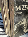 Victor Hugo - MIZERABILII - ed. interbelica ,4 volume