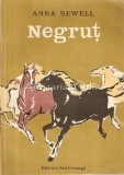 Negrut. Viata unui calut, povestita de el insusi - Anna Sewell, Editura Ion Creanga, Bucuresti 1982, carte pentru copii, basm