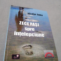 ZECE PASI SPRE INTELEPTIUNE -NICOLAE TOMA /NOUA / 2022