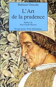 Baltasar Gracian - L&amp;#039;art de la prudence foto