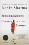 Scrisorile secrete ale calugarului care si-a vandut Ferrari-ul - Robin Sharma - Act si Politon