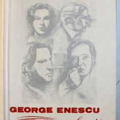 GEORGE ENESCU - CRONICA UNEI VIETI ZBUCIUMATE de VIOREL COSMA , EDITIE TRILINGVA , ROMANA - FRANCEZA - ENGLEZA , 1991