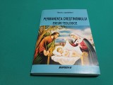 PERMANENȚA CREȘTINISMULUI *ESEURI TEOLOGICE / TIBERIU LĂPĂDĂTONI /2013 * 888