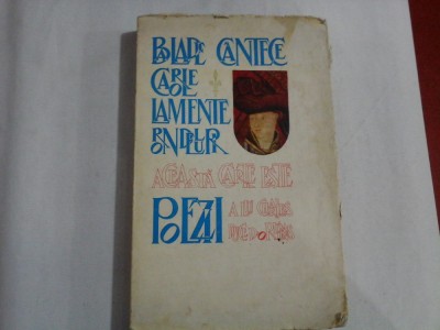 POEZII Balade / cantece / carole /lamente / rondeluri - Aceasta carte este a lui Charles Duce D&amp;#039;ORLEANS foto
