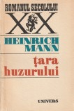 HEINRICH MANN - TARA HUZURULUI ( RS XX )