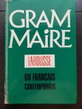 Grammaire LAROUSSE du Francais Contemporain - Jean-ClaudeChevalier, Claire Blanche-Benveniste, Michel Arrive, Jean Peytard