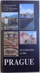 PRAGUE - ILLUSTRATED GUIDE - 555 PHOTOGRAPHS OF THE CITY , 2001