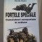 FORȚELE SPECIALE. COMANDOURI AEROPURTATE &Icirc;N ACȚIUNE - VASILE SOARE