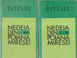 Nicolae Deleanu - Nedeia din Poiana Miresei, Carte 2 Volume, Editura Pentru Literatura, 1968