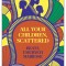 All the Children, Scattered