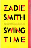 Swing time | Zadie Smith, Litera