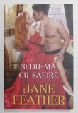 SEDU - MA CU SAFIRE de JANE FEATHER , 2020