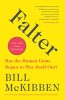 Falter: Has the Human Game Begun to Play Itself Out?