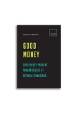 Cumpara ieftin Good Money