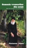 Semnele vremurilor din urma. Marturiile monahilor si ale inchinatorilor. Parintele Paisie(1924-1994) - Victor Manolache