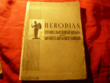 Herodian - Istoria Imperiului Roman dupa moartea lui Marc Aureliu -Ed.1960 ,172p
