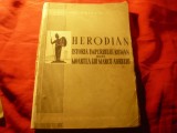 Herodian - Istoria Imperiului Roman dupa moartea lui Marc Aureliu -Ed.1960 ,172p