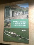 Peisajul istoric al satelor sasesti din sudul Transilvaniei -John Akeroyd (2006)