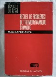 ecueil de problemes de thermodinamique chinique / M. Karapetiantz