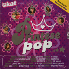 CD Pop: Printese pop ( DOAR DISCUL; Delia, Blondy, Andra, Cream, Miki, etc. )