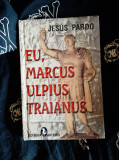 Jesus Pardo - Eu, Marcus Ulpius Traianus