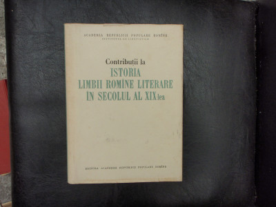 Contributii la istoria limbii romine literare in secolul al XIX-lea - Tudor Vianu foto