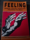 RARA, Doina-Elena Aliodor Manolea - Feeling. Manual pentru vindecare folosind palmele, 1995