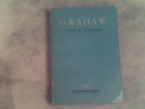 Cezar si Cleopatra-ucenicul diavolului-pygmalion-G.B.Shaw