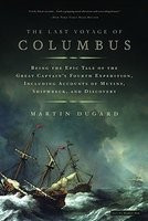 The Last Voyage of Columbus: Being the Epic Tale of the Great Captain&amp;#039;s Fourth Expedition, Including Accounts of Mutiny, Shipwreck, and Discovery foto