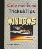Cumpara ieftin WINDOWS, CELE MAI BUNE TRICKS AND TIPS - LIANA CECAL - EDITURA TEHNICĂ