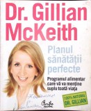 PLANUL SANATATII PERFECTE-GILLIAN MCKEITH-278672