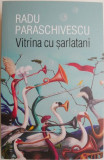 Vitrina cu sarlatani &ndash; Radu Paraschivescu