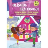 Oraselul Craciunului. 15 povesti magice + testul fulgilor