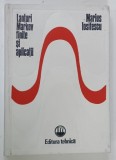 LANTURI MARKOV FINITE SI APLICATII de MARIUS IOSIFESCU , 1977