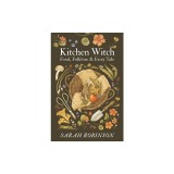 Kitchen Witch: Food, Folklore &amp;amp; Fairy Tale