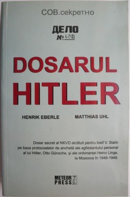 Dosarul Hitler &amp;ndash; Henrik Eberle, Matthias Uhl foto