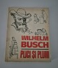 Carte pentru copii Wilhelm Busch Plici si Plum