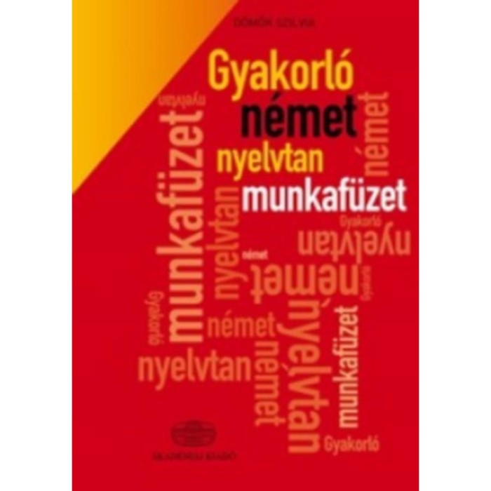 Gyakorl&oacute; n&eacute;met nyelvtan munkaf&uuml;zet - D&ouml;mők Szilvia