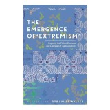 Cumpara ieftin Emergence Of 'Extremism', Rob Faure Walker