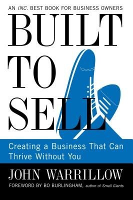 Built to Sell: Creating a Business That Can Thrive Without You foto