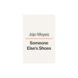 Someone Else&#039;s Shoes