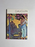 Gauguin &ndash; Aut. Nina Stănculescu, Trad. M. Morogan, L. Voița, P. Negoșeanu, Ed. Meridiane, 1989