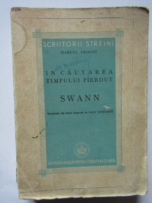 Marcel Proust, Swann, &amp;Icirc;n căutarea timpului pierdut, București 1945 foto